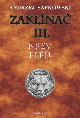 Levně Zaklínač III. - Krev elfů, 2. vydání - Andrzej Sapkowski