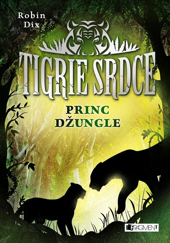 Levně Tigrie srdce – Princ džungle - Robin Dix