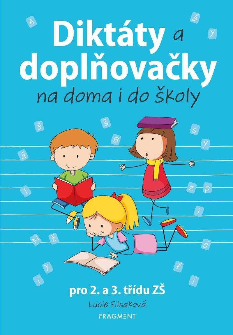 Levně Diktáty a doplňovačky na doma i do školy pro 2. a 3. třídu ZŠ - Lucie Filsaková