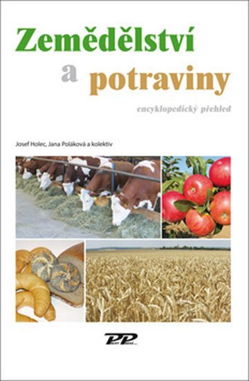 Levně Zemědělství a potraviny - Encyklopedický předhled - Josef Holec