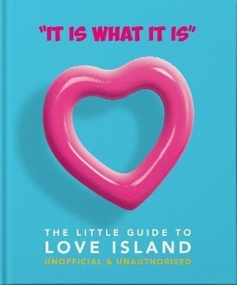 Levně ´It is what is is´ : The Little Guide to Love Island - Hippo! Orange