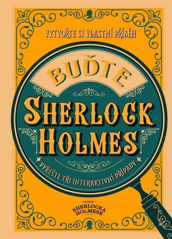 Buďte Sherlock Holmes - Richard Wolfrik Galland
