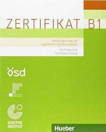 Levně Goethe-Zertifikat B1 – Prüfungsziele, Testbeschreibung - Manuela Glaboniat