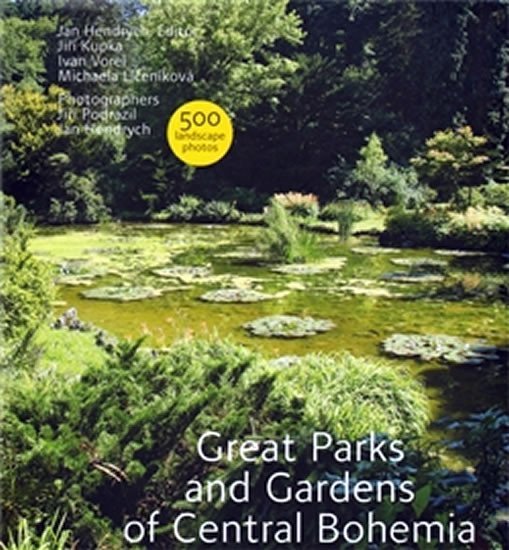 Levně Great Parks and Gardens of Central Bohemia - Jiří Kupka