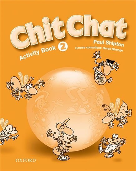 Chit Chat 2 Activity Book - Paul Shipton