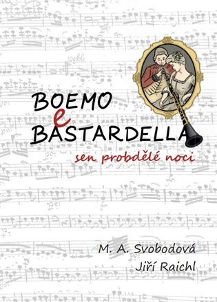 Levně Boemo e Bastardella - sen probdělé noci - M. A. Svobodová