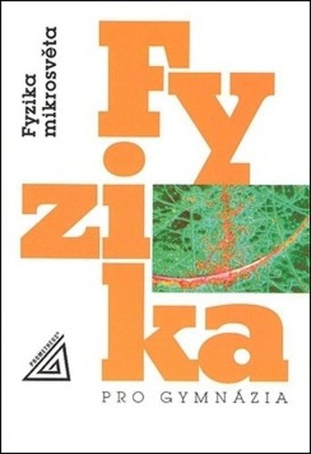 Levně Fyzika pro gymnázia - Fyzika mikrosvěta, 5. vydání - Ivan Štoll