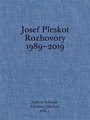 Levně Josef Pleskot - Rozhovory 1989-2019 - Norbert Schmidt