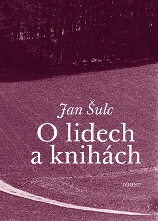 Levně O lidech a knihách - Jan Šulc