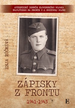 Levně Zápisky z frontu 1941 - 1943 - Enja Rúčková