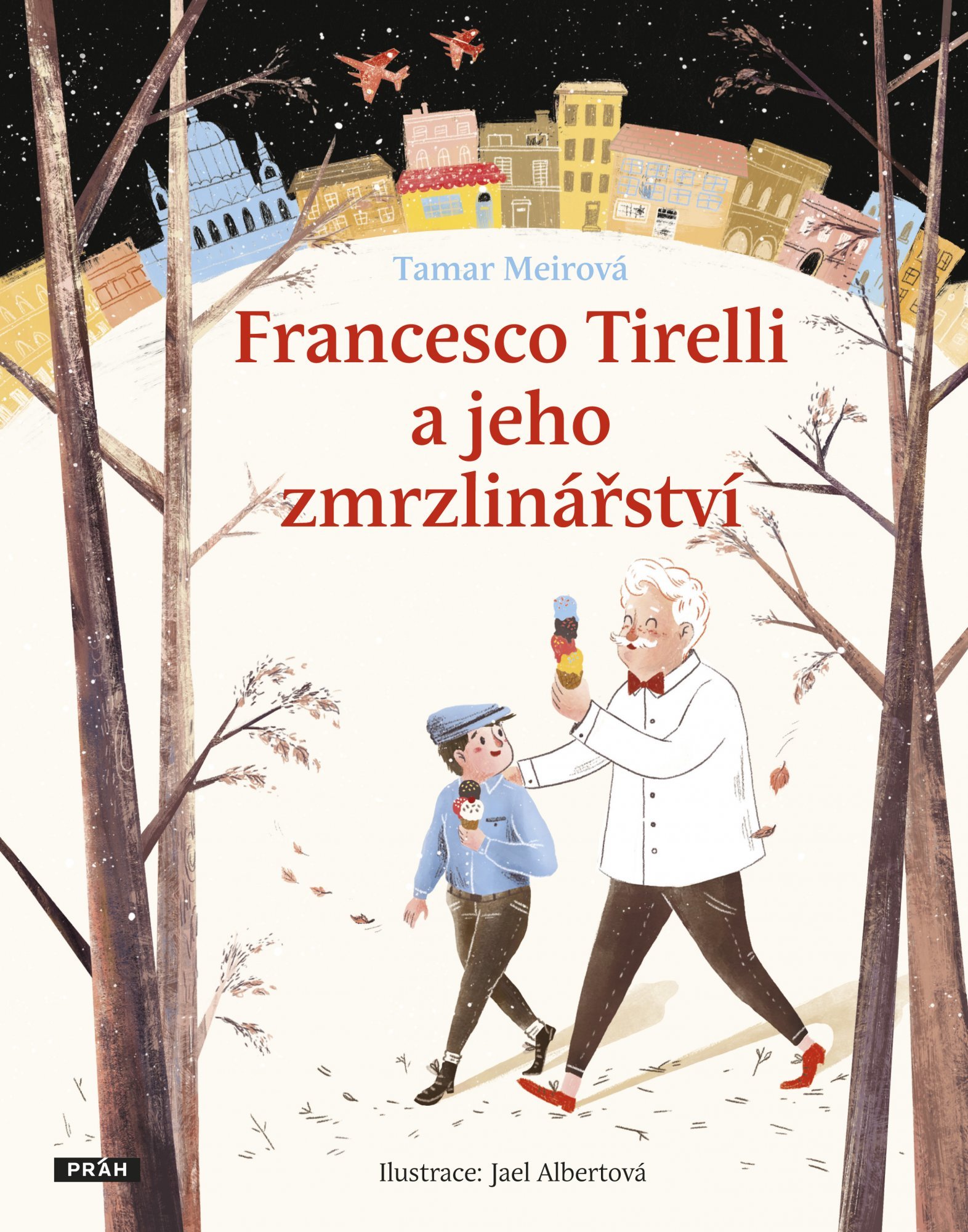 Levně Francesco Tirelli a jeho zmrzlinářství - Tamar Meirová