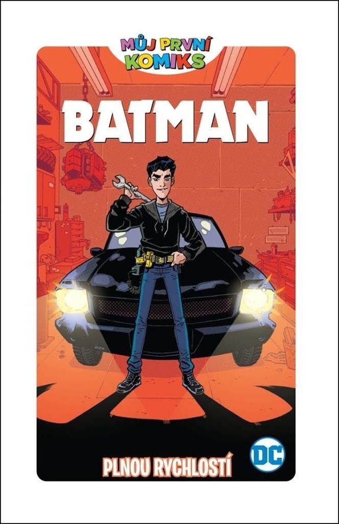 Levně Můj první komiks: Batman - Plnou rychlostí - Shea Fontana