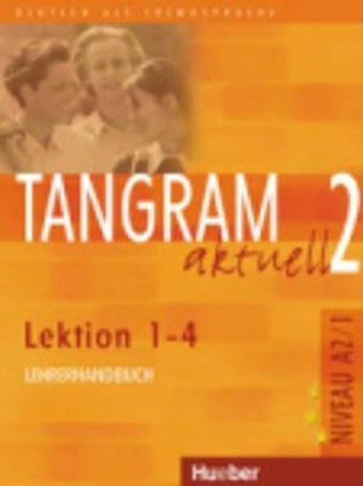 Levně Tangram aktuell 2: Lektion 1-4: Lehrerhandbuch - Lena Töpler