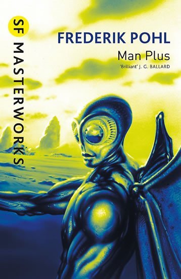 Levně Man Plus (S.F. MASTERWORKS) - Friedrich Pohl