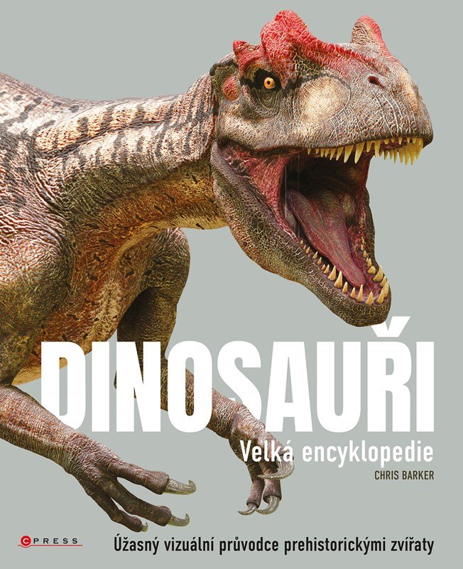 Levně Dinosauři - Velká encyklopedie - Chris Barker