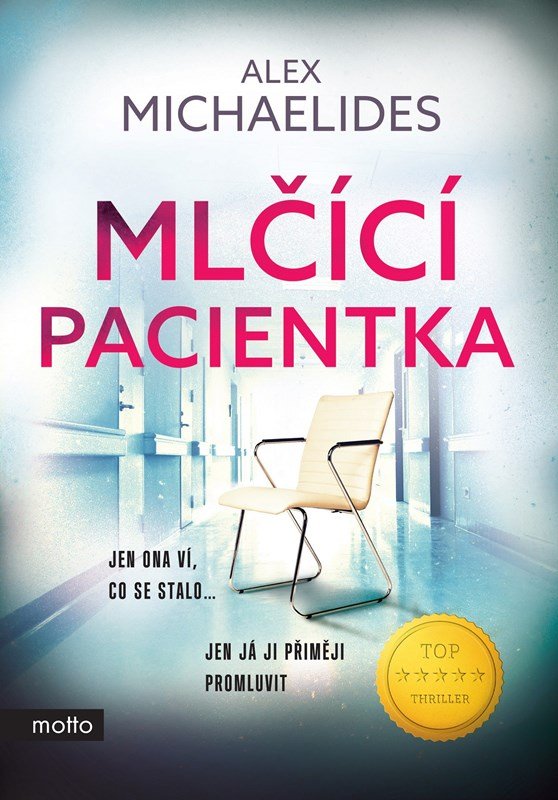 Levně Mlčící pacientka, 1. vydání - Alex Michaelides