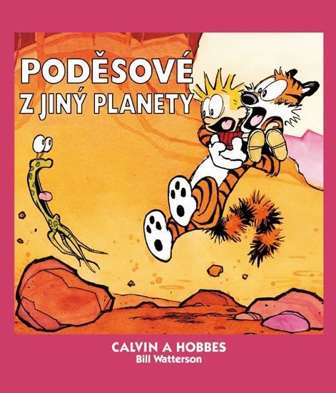 Calvin a Hobbes 4 - Poděsové z jiný planety - Bill Watterson