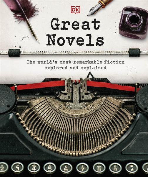 Levně Great Novels: The World's Most Remarkable Fiction Explored and Explained