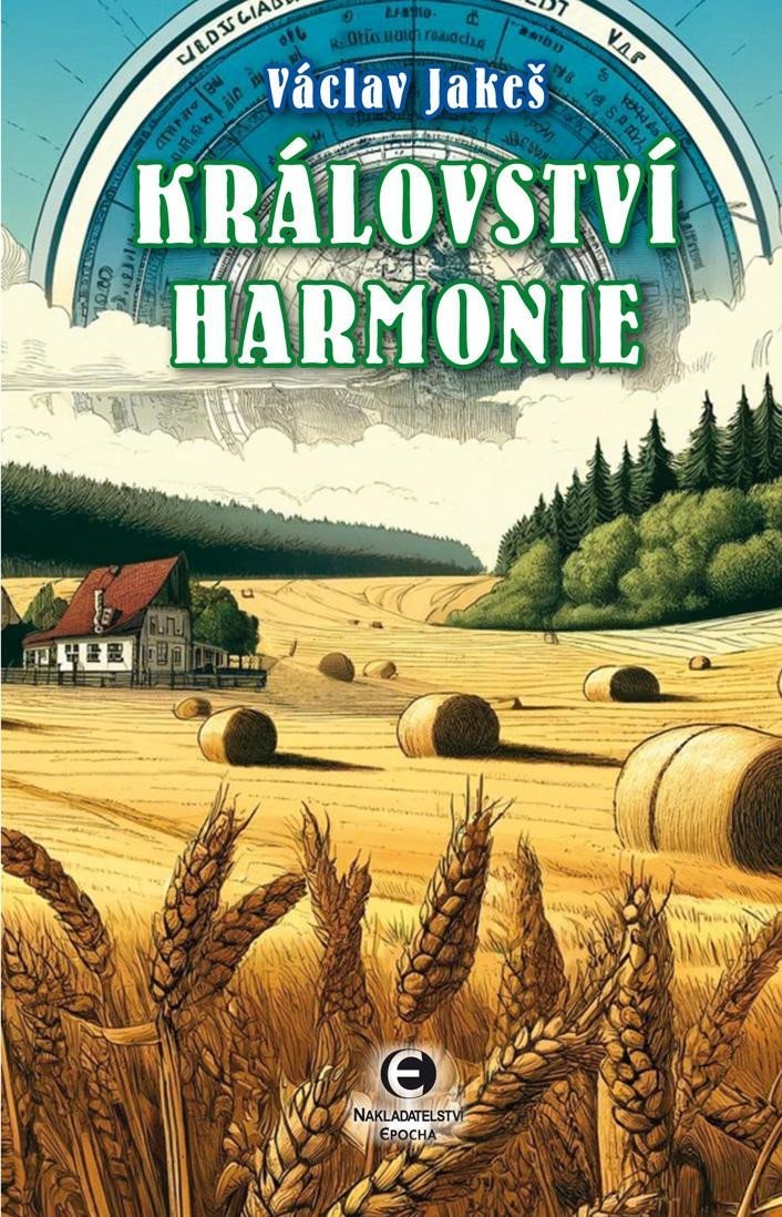 Levně Království harmonie - Václav Jakeš