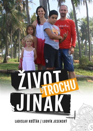 Levně Život trochu jinak - Ludvík Jesenský