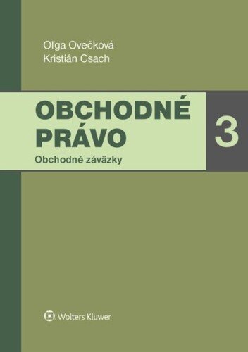 Obchodné právo - Oľga Ovečková; Kristián Csach