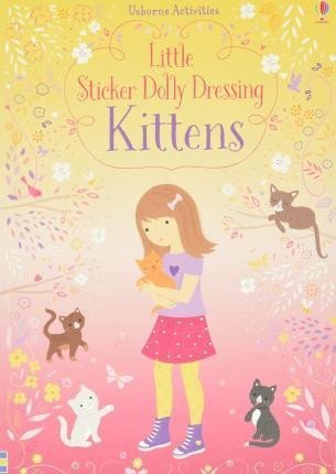 Levně Little Sticker Dolly Dressing Kittens - Fiona Watt