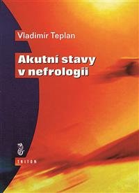 Levně Akutní stavy v nefrologii - Vladimír Teplan