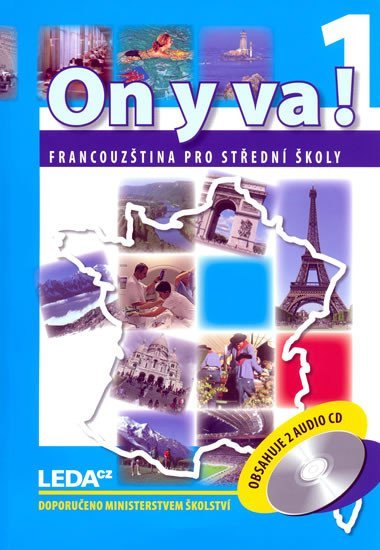 Levně ON Y VA! 1 - Francouzština pro střední školy - učebnice + 2CD - 2. vydání - Jitka Taišlová