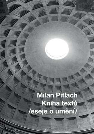 Levně Kniha textů /eseje o umění/ - Milan Pitlach