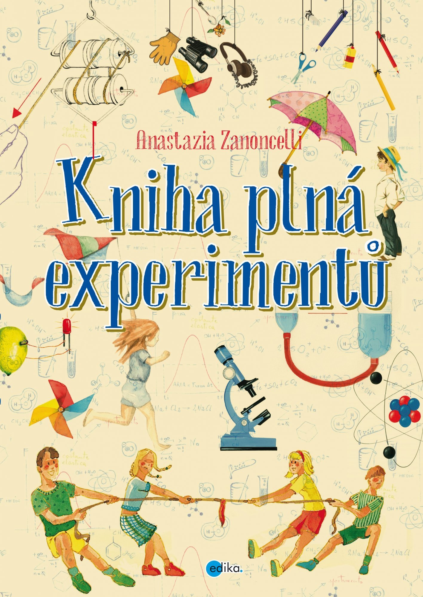 Levně Kniha plná experimentů - Anastasia Zanoncelli