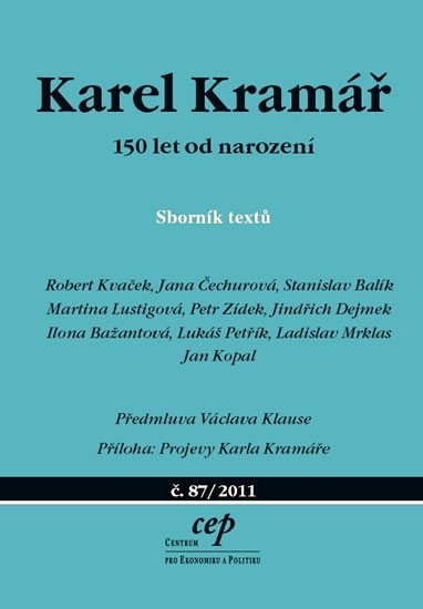 Karel Kramář – 150 let od narození - Sborník textů - Kolektiv autorů
