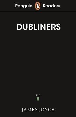 Penguin Readers Level 6: Dubliners (ELT Graded Reader) - James Joyce