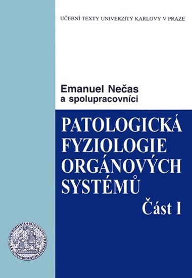 Levně Patologická fyziologie orgánových systémů - část I. - Emanuel Nečas