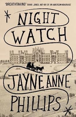 Levně Night Watch: Winner of the Pulitzer Prize for Fiction 2024, 1. vydání - Jayne Anne Phillips