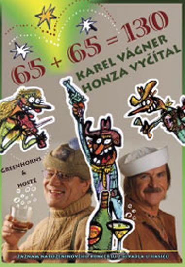 Levně Karel Vágner &amp; Honza Vyčítal - 65+65 =130 - DVD - Karel Vágner