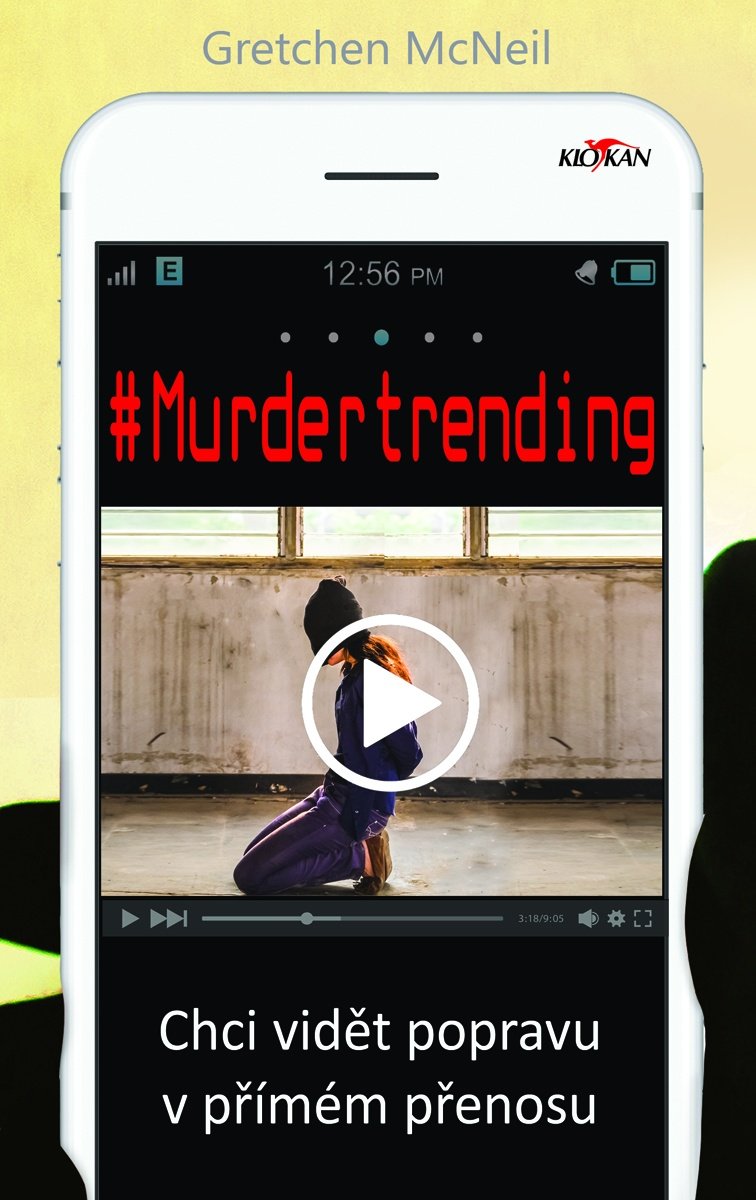 Murdertrending - Chci vidět vraždu v přímém přenosu - Gretchen McNeilová