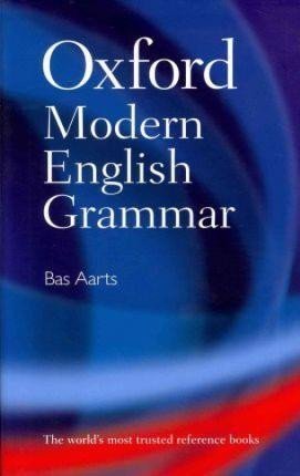 Levně Oxford Modern English Grammar - Bas Aarts