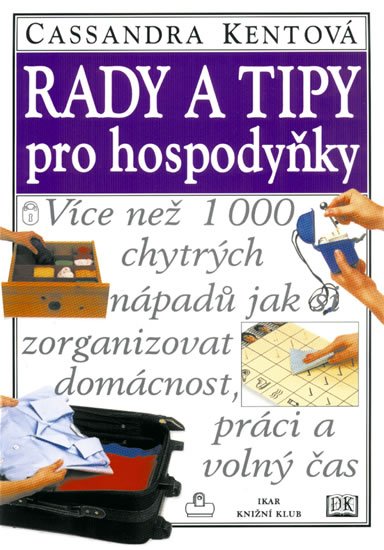 Levně Rady a tipy pro hospodyňky - Cassandra Kent