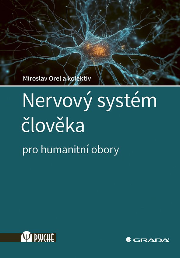 Levně Nervový systém člověka - Pro humanitní obory - Miroslav Orel