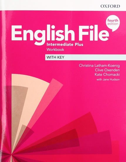 Levně English File Intermediate Plus Workbook with Answer Key (4th) - Christina Latham-Koenig