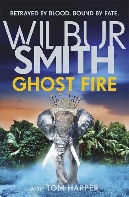 Levně Ghost Fire: The Courtney series continues in this bestselling novel from the master of adventure, Wilbur Smith - Wilbur Smith