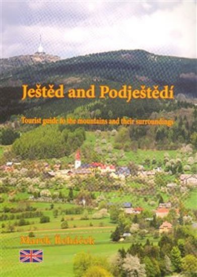 Levně Ještěd and Podještědí - Tourist guide to the mountains and their surroundings - Marek Řeháček