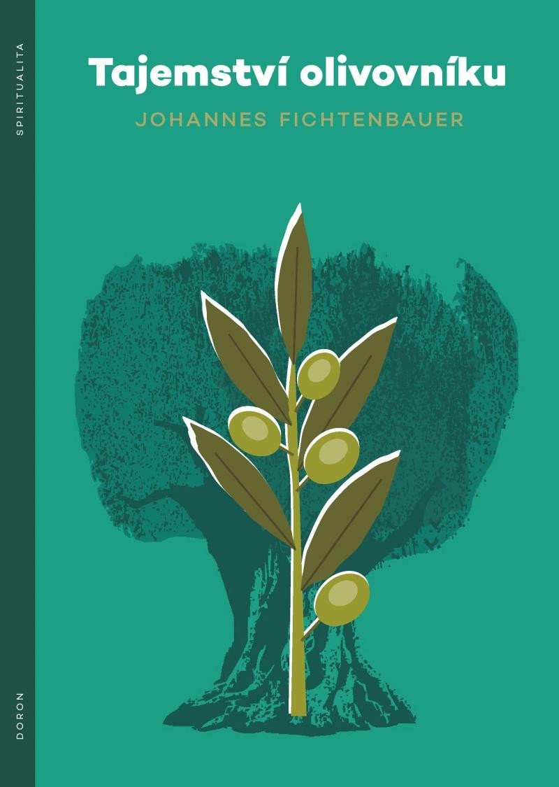Levně Tajemství olivovníku - Johannes Fichtenbauer