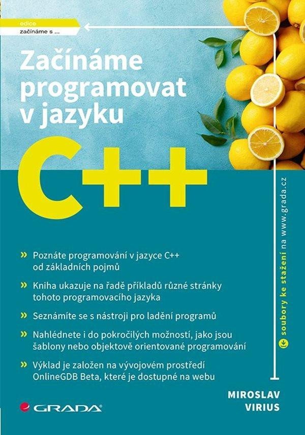 Levně Začínáme programovat v jazyku C++ - Miroslav Virius