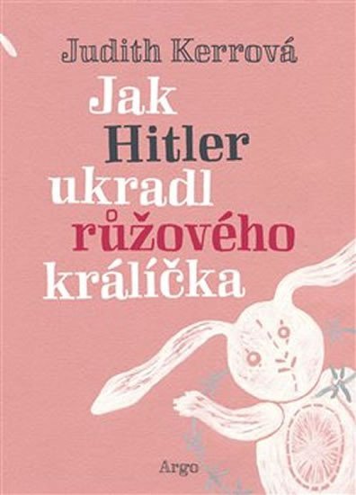 Levně Jak Hitler ukradl růžového králíčka - Judith Kerr