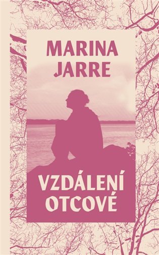 Levně Vzdálení otcové - Marina Jarre