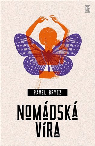 Levně Nomádská víra - Pavel Brycz