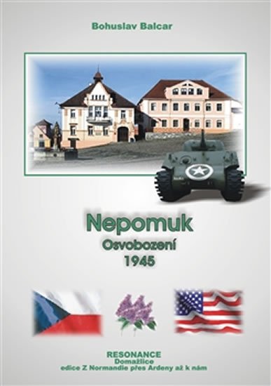 Nepomuk - Osvobození 1945 - Bohuslav Balcar
