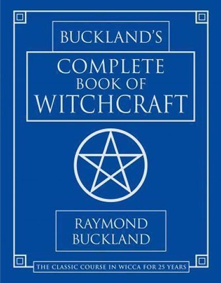 Levně Complete Book of Witchcraft - Raymond Buckland