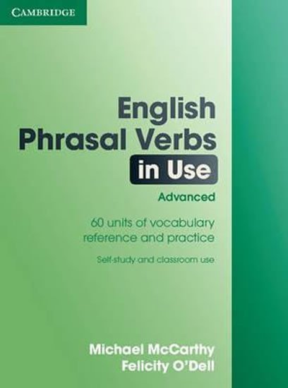 Levně English Phrasal Verbs in Use: Advanced, edition with answers - Michael McCarthy